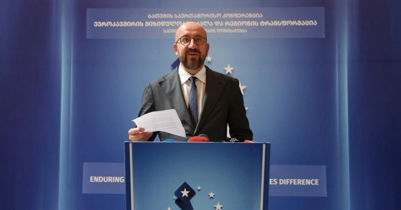 გპირდებით, რომ ევროკავშირი თქვენთვის ძლიერ და სანდო პარტნიორად დარჩება - შარლ მიშელი 