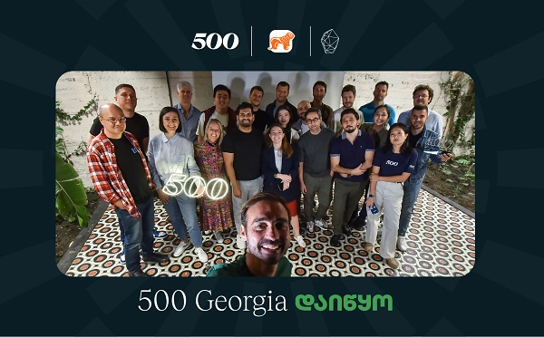 500 Global-ის, საქართველოს ბანკის და GITA-ს თანამშრომლობით, აქსელერაციის პროგრამის მეხუთე ნაკადი დაიწყო
